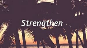3. Strengthen